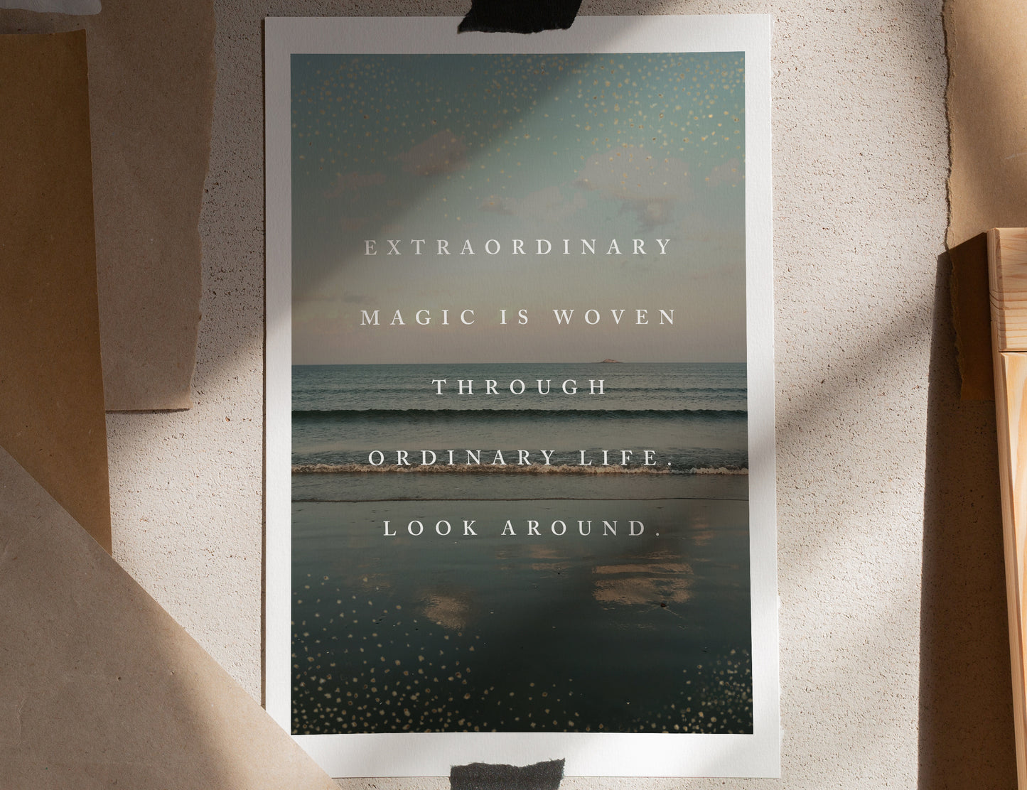 Beach photography quote art "Extraordinary magic is woven through ordinary life. Look around."