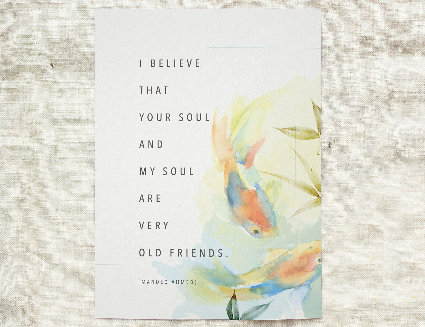 Koi fish print "I believe that your soul and my soul are very old friends".