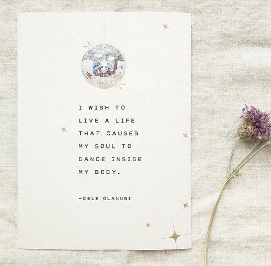Dance quote, I wish to live a life that causes my soul to dance inside my body, Dele Olanubi quote