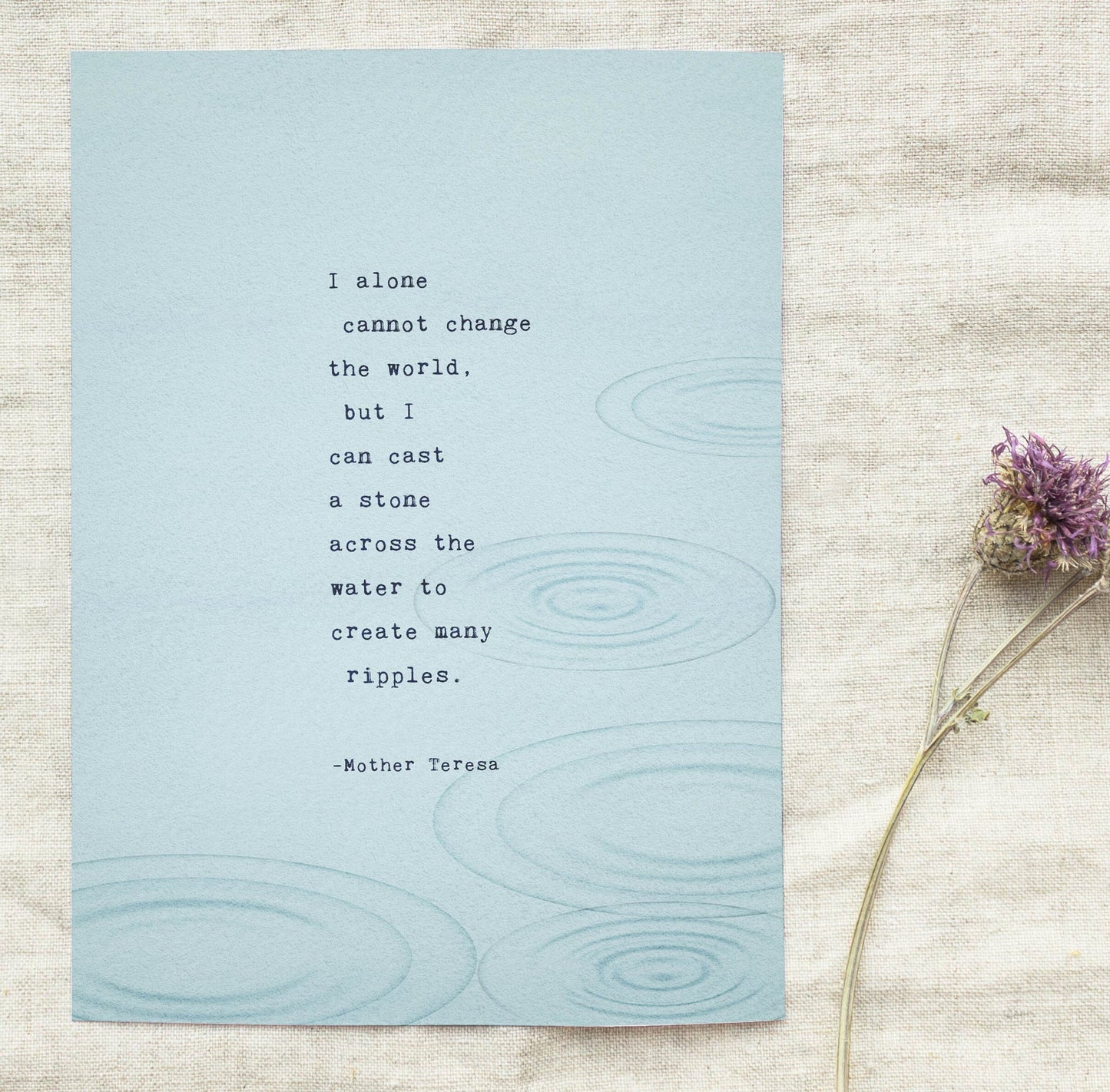 Mother Teresa quote print "I alone cannot change the world quote"