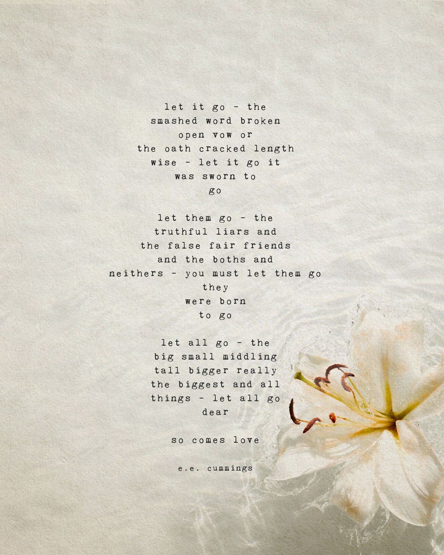 e.e. cummings love poetry art "let it go- the smashed word broken..."