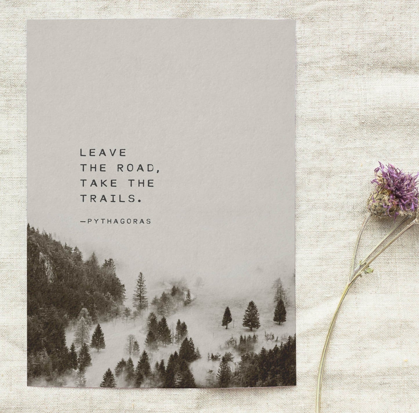 Leave the road, take the trails, Pythagoras quote nature art