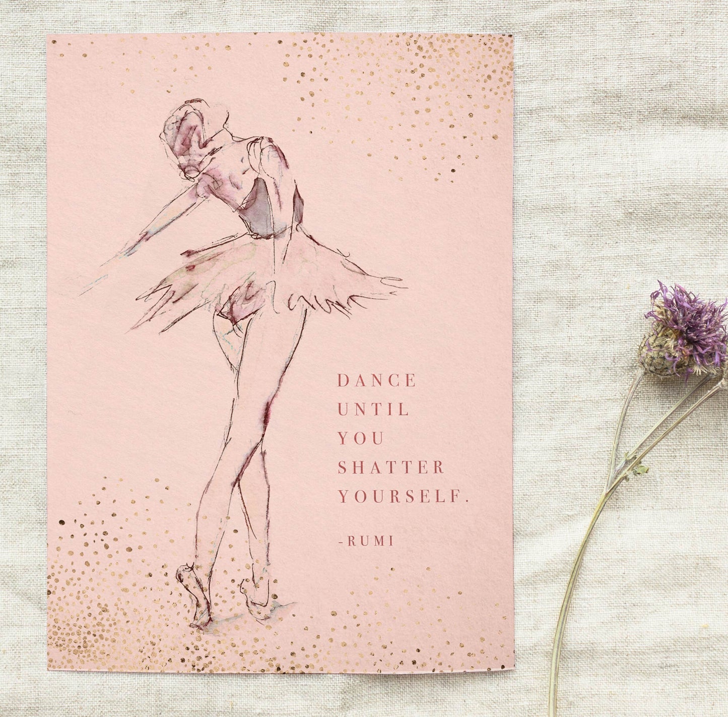 Ballet art featuring a quote by Rumi "Dance until you shatter yourself" Watercolor Ballerina Art, Gift for Dancer