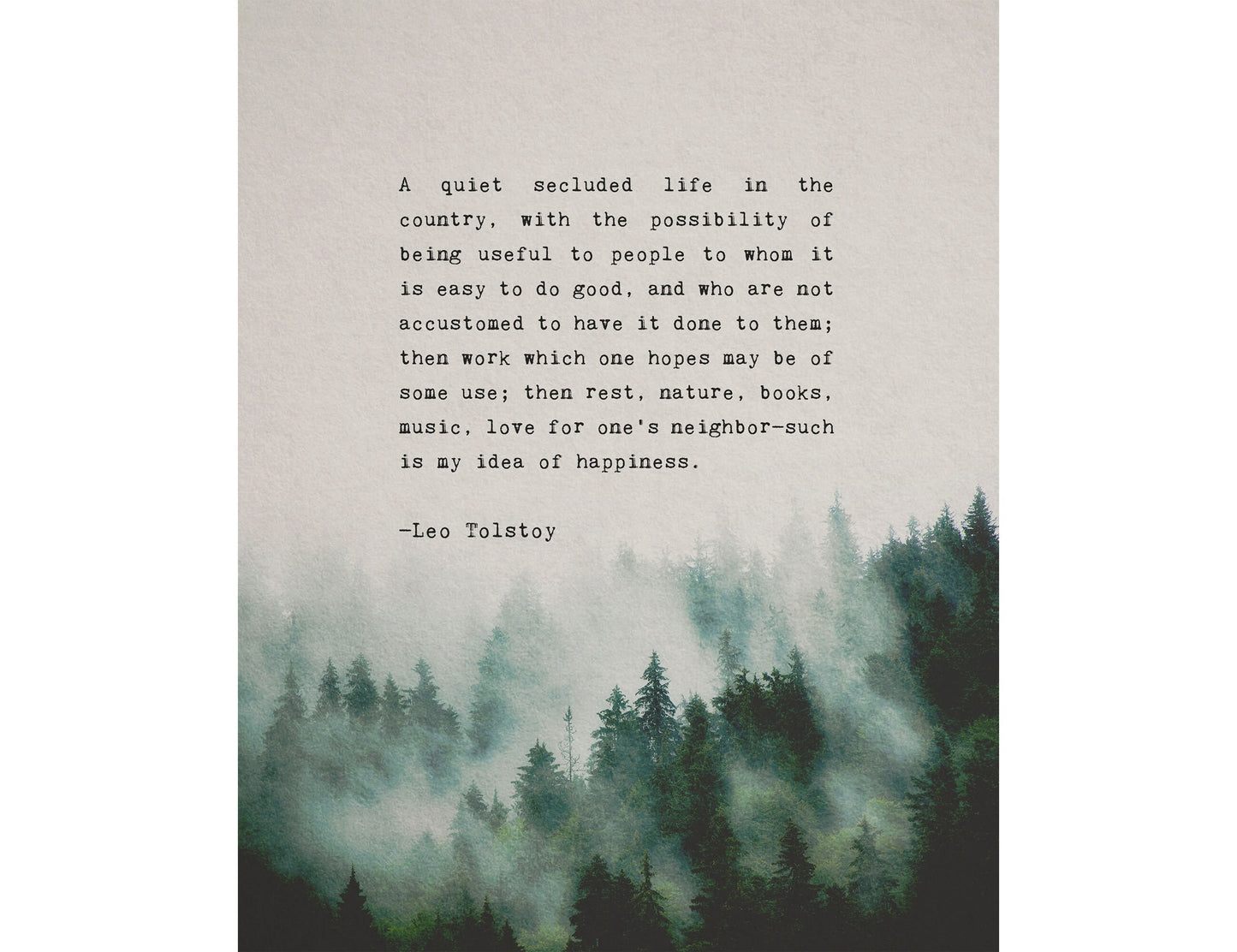 Leo Tolstoy "A quiet life...nature, books, music, love for one’s neighbor—such is my idea of happiness" quote print, men's art, gift for him