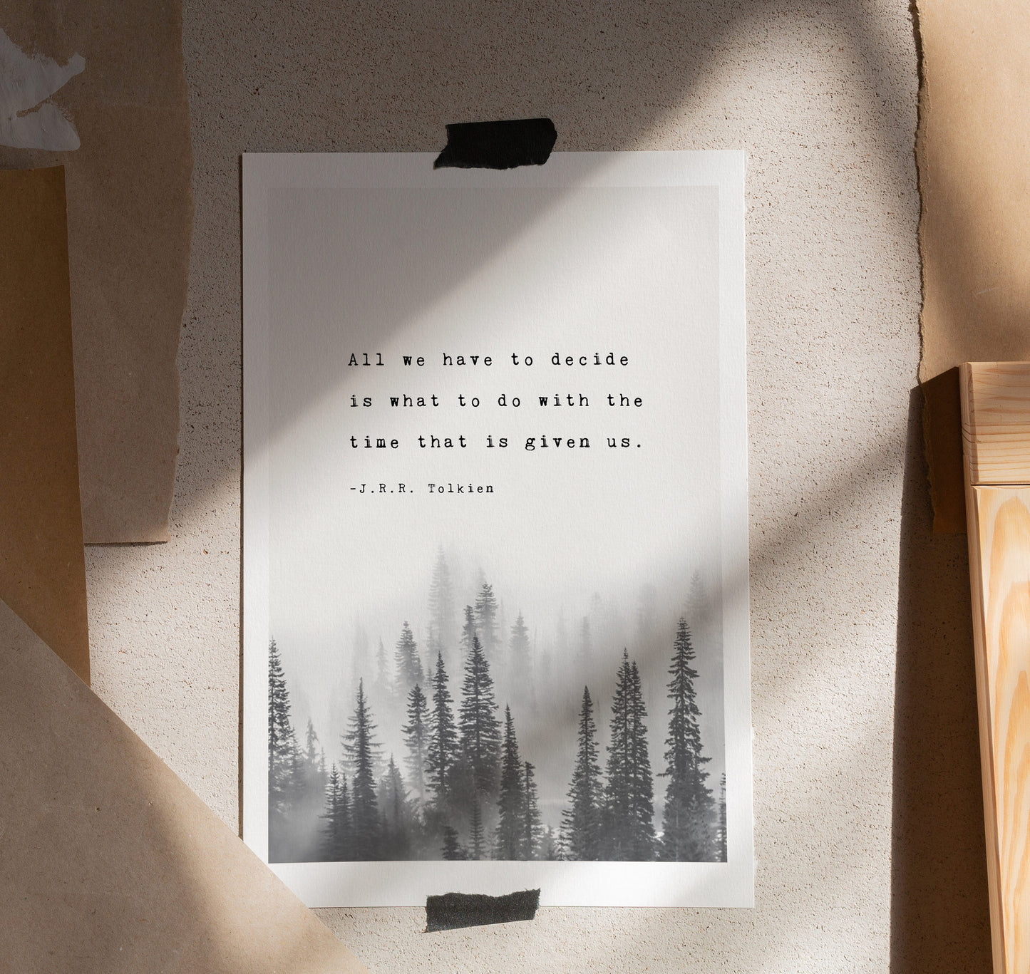 J.R.R. Tolkien quote print "All we have to decide is what to do with the time that is given us" art print