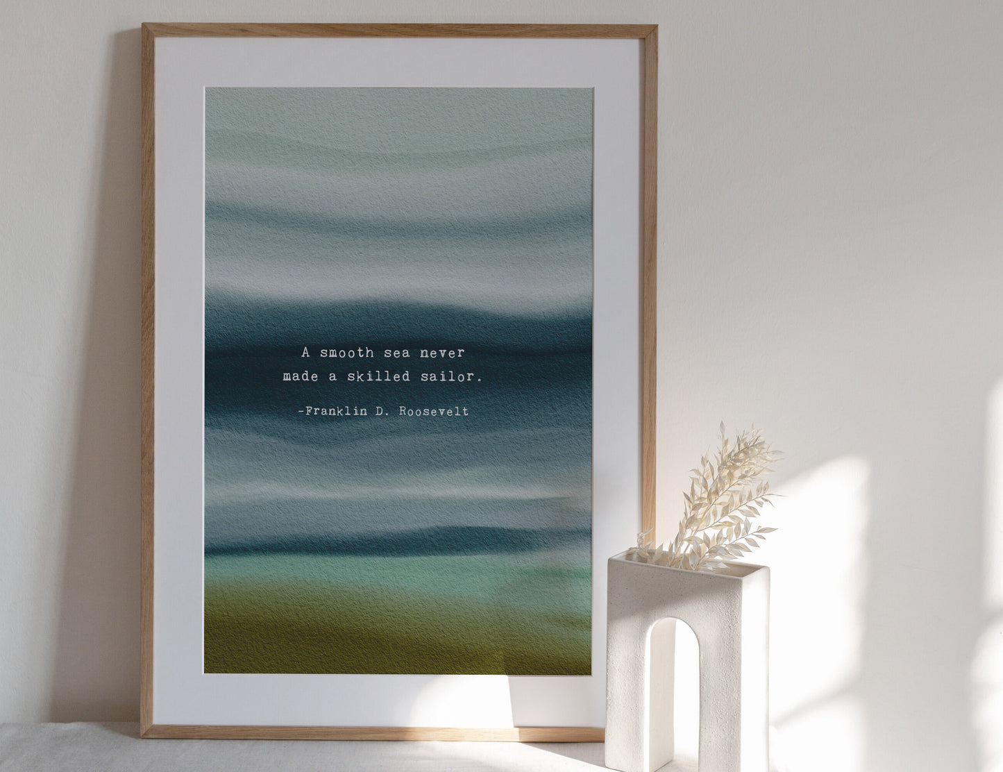"A smooth sea never made a skilled sailor" Franklin D. Roosevelt watercolor quote art