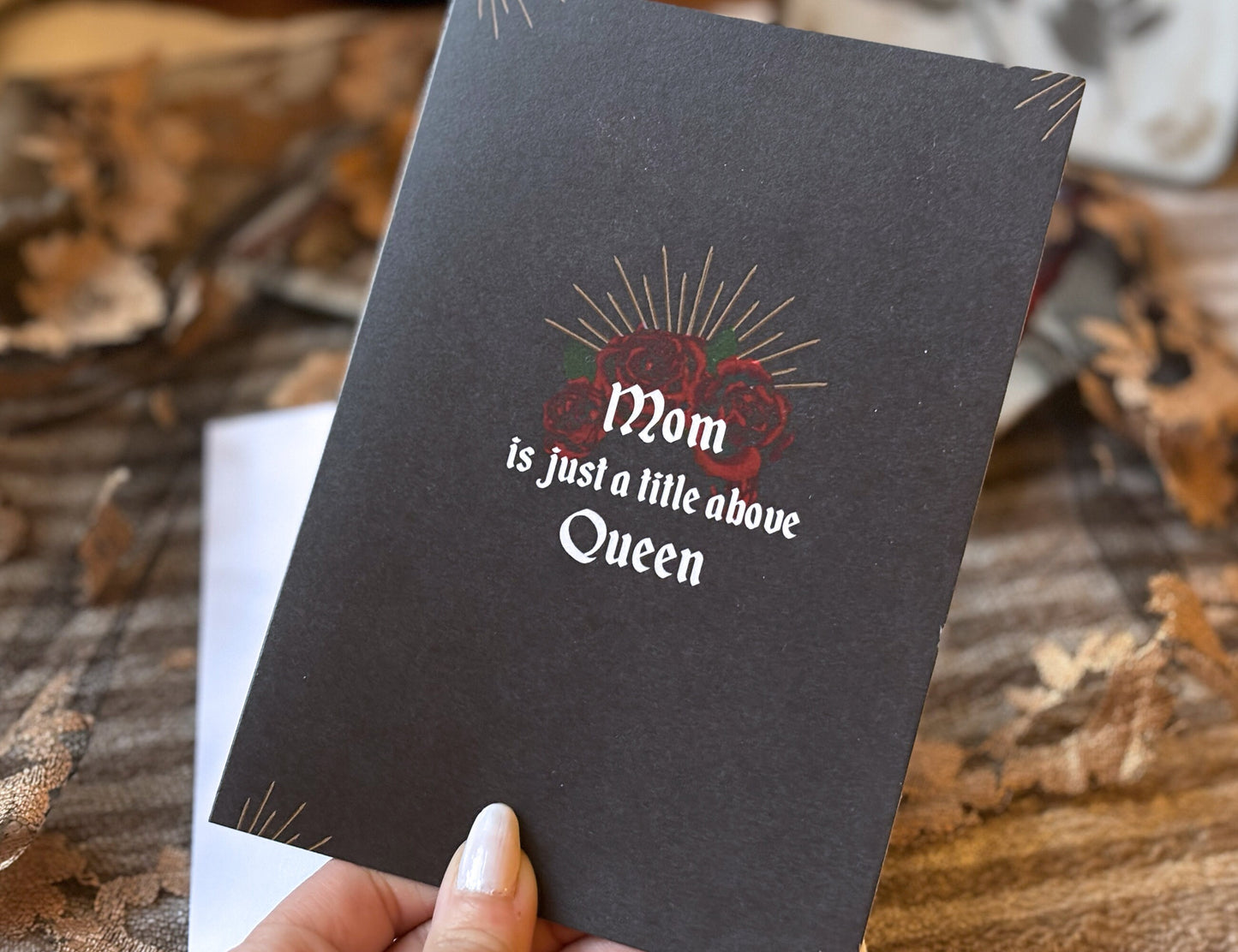 Goth Mother's Day Card "Mom is just a title above Queen" greeting card