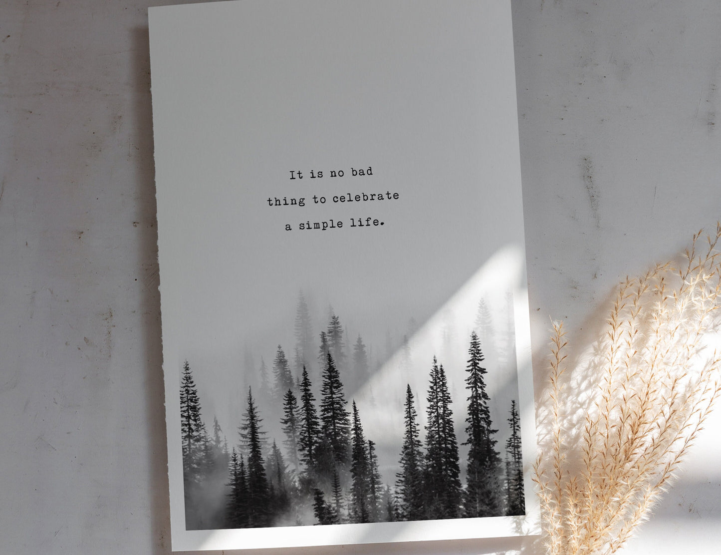 Quote print "It is no bad thing to celebrate a simple life"